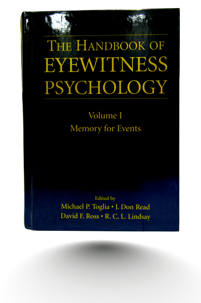 The Handbook of Eyewitness Psychology Volume 1